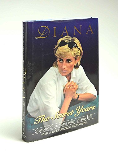 Diana, The Secret Years