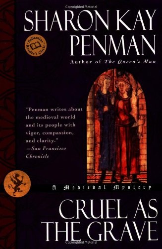 Beispielbild fr Cruel As the Grave: A Medieval Mystery (Ballantine Reader's Circle) zum Verkauf von WorldofBooks
