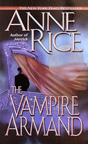 9780345434807: The Vampire Armand (The Vampire Chronicles) Book 6
