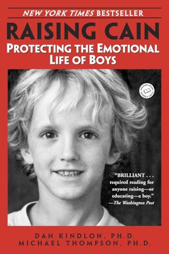 Stock image for Raising Cain: Protecting the Emotional Life of Boys for sale by SecondSale
