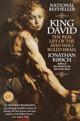 Imagen de archivo de King David: The Real Life of the Man Who Ruled Israel (Ballantine Reader's Circle) a la venta por Wonder Book