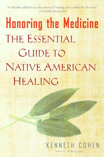 Beispielbild fr Honoring the Medicine: The Essential Guide to Native American Healing zum Verkauf von Chaparral Books