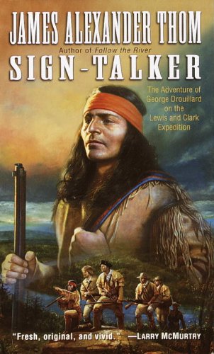 Stock image for Sign-Talker: The Adventure of George Drouillard on the Lewis and Clark Expedition for sale by Wonder Book