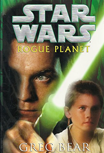 STAR WARS. Rogue Planet - Greg Bear; George Lucas (Ilustrated screenplay)