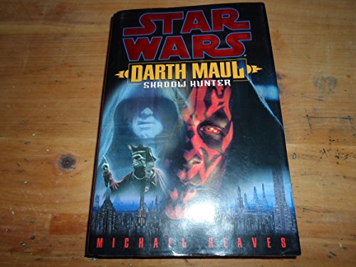 9780345435392: Star Wars Darth Maul: Shadow Hunter