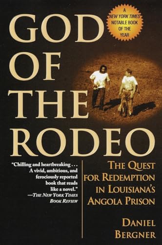 Beispielbild fr God of the Rodeo: The Quest for Redemption in Louisiana's Angola Prison zum Verkauf von Wonder Book