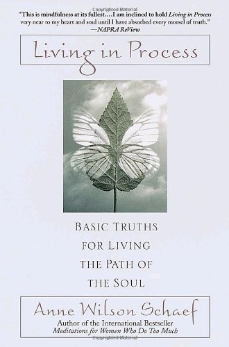 Stock image for Living in Process : Basic Truths for Living the Path of the Soul for sale by Better World Books