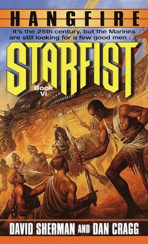 Stock image for Hangfire: Starfist Book 6 for sale by Blue Awning Books