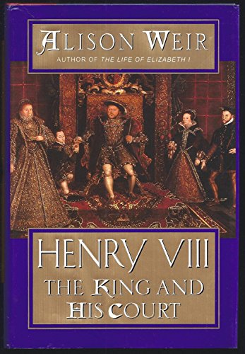 9780345436597: Henry VIII: The King and His Court