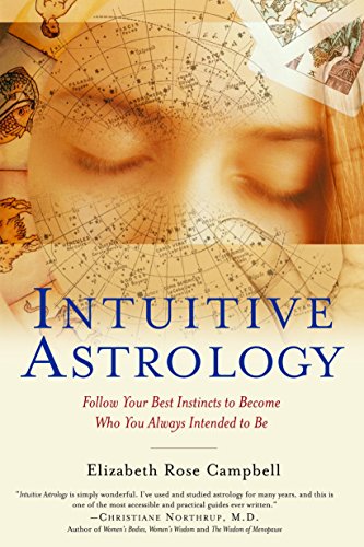 Beispielbild fr Intuitive Astrology : Follow Your Best Instincts to Become Who You Always Intended to Be zum Verkauf von Better World Books