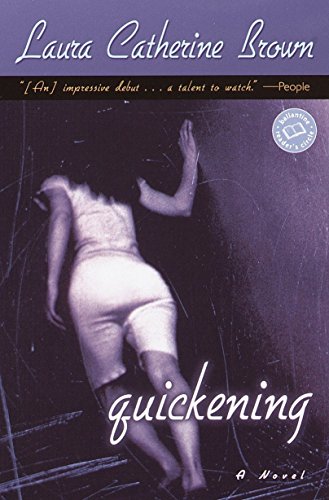 Imagen de archivo de Quickening: A Novel (Ballantine Reader's Circle) a la venta por SecondSale