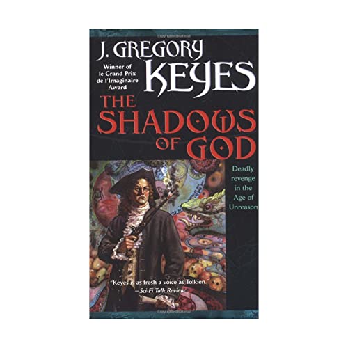 Beispielbild fr The Shadows of God (The Age of Unreason, Book 4) zum Verkauf von Wonder Book