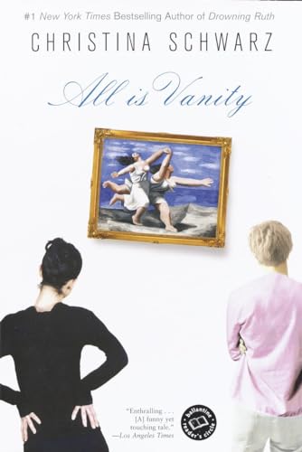 9780345439116: All Is Vanity: A Novel (Ballantine Reader's Circle)