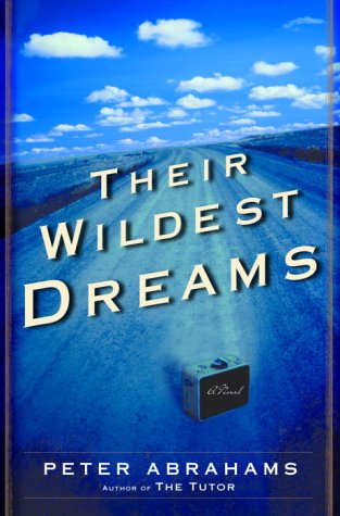 9780345439390: Their Wildest Dreams (Abrahams, Peter)