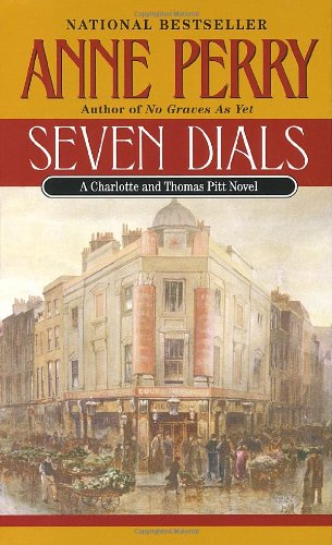 Beispielbild fr Seven Dials: A Charlotte and Thomas Pitt Novel zum Verkauf von SecondSale