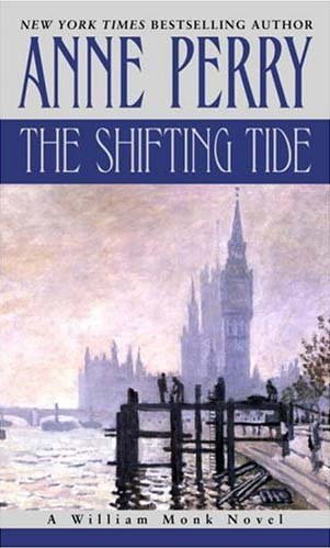 Imagen de archivo de The Shifting Tide: A William Monk Novel (William Monk Novels) a la venta por SecondSale