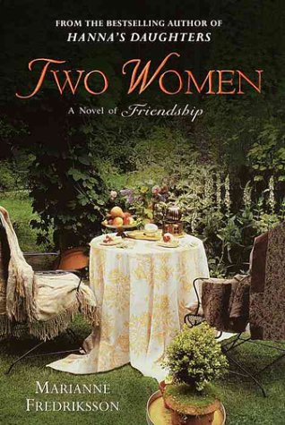 Beispielbild fr Two Women : A Novel of Friendship zum Verkauf von Better World Books