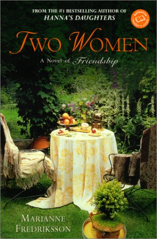Beispielbild fr Two Women : A Novel of Friendship zum Verkauf von Better World Books