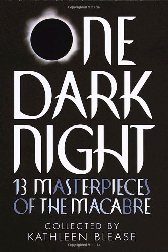 Imagen de archivo de One Dark Night: 13 Masterpieces of the Macabre a la venta por HPB-Diamond