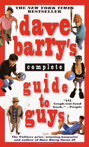 Imagen de archivo de Dave Barry's Complete Guide to Guys a la venta por SecondSale