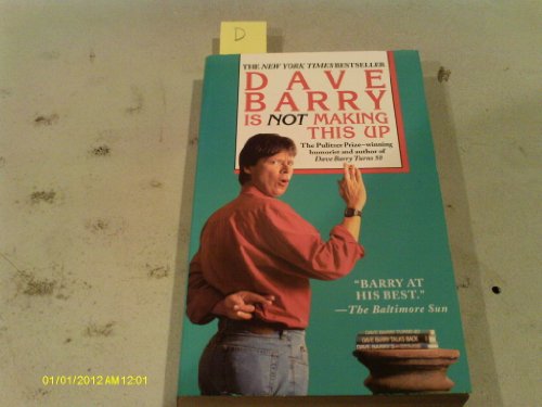 Beispielbild fr Dave Barry Is Not Making This Up. zum Verkauf von Eryops Books