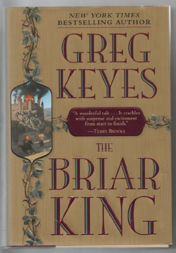 9780345440662: The Briar King: The Kingdoms of Thorn and Bone