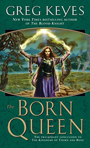 Beispielbild fr The Born Queen (The Kingdoms of Thorn and Bone, 4) zum Verkauf von WorldofBooks