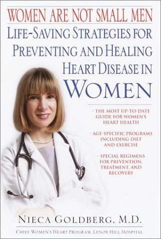 Beispielbild fr Women Are Not Small Men: Life-Saving Strategies for Preventing and Healing Heart Disease in Women zum Verkauf von Jenson Books Inc