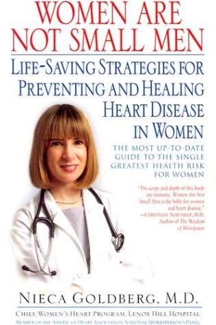 Imagen de archivo de Women Are Not Small Men: Life-Saving Strategies for Preventing and Healing Heart Disease in Women a la venta por Orion Tech