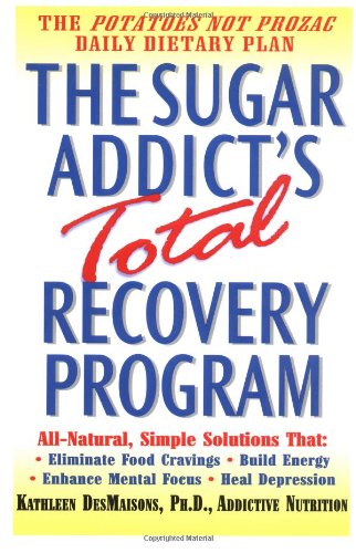 9780345441324: The Sugar Addict's Total Recovery Program