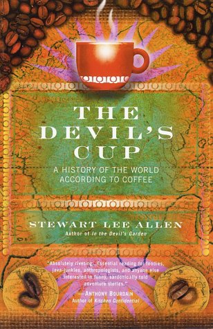 Beispielbild fr The Devil's Cup: A History of the World According to Coffee zum Verkauf von BooksRun