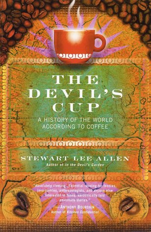 Stock image for The Devils Cup: A History of the World According to Coffee for sale by Zoom Books Company