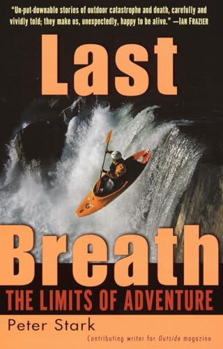 Imagen de archivo de Last Breath : The Limits of Adventure a la venta por Better World Books