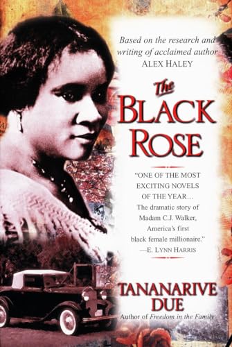 Imagen de archivo de The Black Rose: The Dramatic Story of Madam C.J. Walker, America's First Black Female Millionaire a la venta por SecondSale