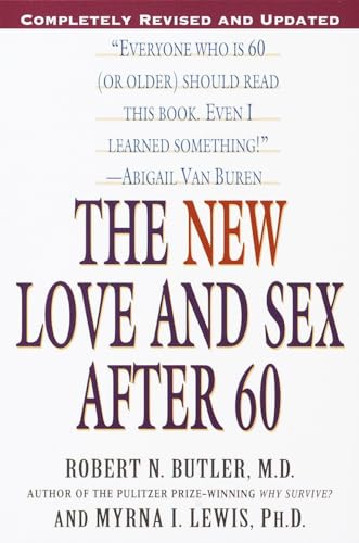 Beispielbild fr The New Love and Sex After 60: Completely Revised and Updated zum Verkauf von SecondSale