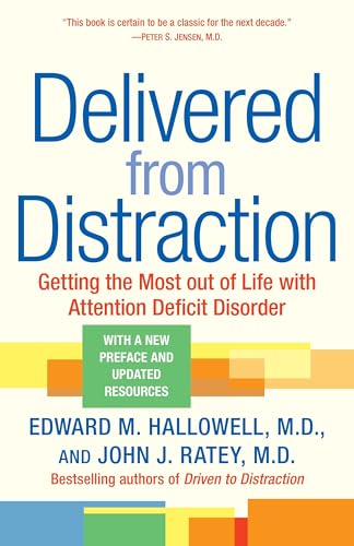 Beispielbild fr Delivered from Distraction: Getting the Most out of Life with Attention Deficit Disorder zum Verkauf von SecondSale