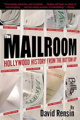 9780345442352: The Mailroom: Hollywood History from the Bottom Up