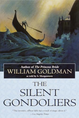 9780345442635: The Silent Gondoliers: A Fable: A Novel