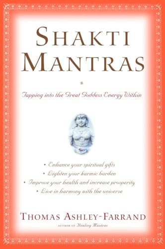 9780345443045: Shakti Mantras: Tapping into the Great Goddess Energy Within