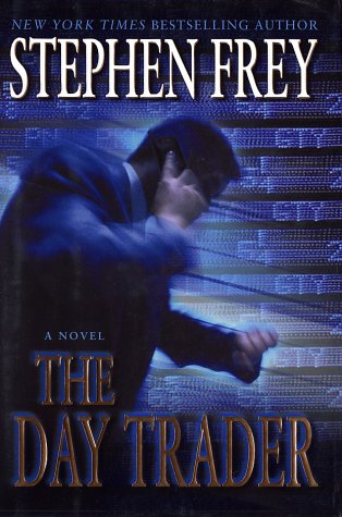 9780345443243: The Day Trader: A Novel of Risk and Reward