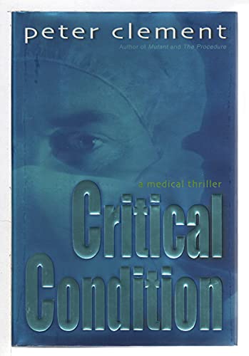 Stock image for Critical Condition for sale by Better World Books
