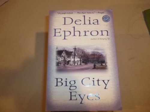 9780345443458: Big City Eyes (Ballantine Reader's Circle)