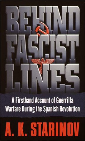 Stock image for Behind Fascist Lines: A Firsthand Account of Guerrilla Warfare During the Spanish Revolution for sale by Wonder Book