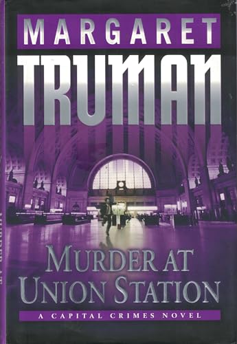 Stock image for Murder at Union Station (Capital Crimes) for sale by Gulf Coast Books