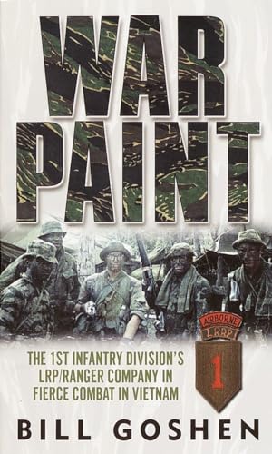 Beispielbild fr War Paint : The 1st Infantry Division's LRP/Ranger Company in Fierce Combat in Vietnam zum Verkauf von Better World Books