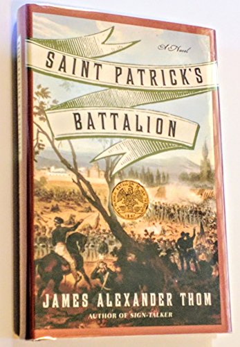 Stock image for Saint Patrick's Battalion: A Novel for sale by Half Price Books Inc.