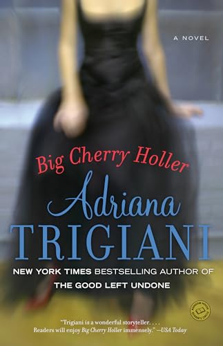 Big Cherry Holler: A Novel (Big Stone Gap) (9780345445841) by Trigiani, Adriana