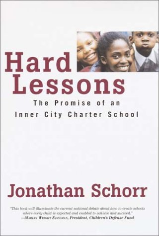 9780345447029: Hard Lessons: The Promise of an Inner City Charter School