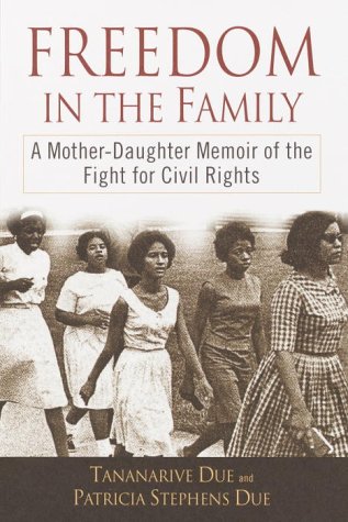 Stock image for Freedom in the Family : A Mother-Daughter Memoir of the Fight for Civil Rights for sale by Better World Books