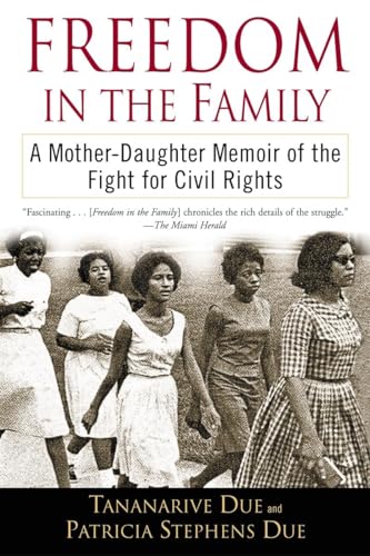Stock image for Freedom in the Family : A Mother-Daughter Memoir of the Fight for Civil Rights for sale by Better World Books